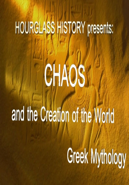 Chaos and the Creation of the World: Greek Mythology