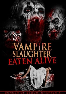 Vampire Slaughter: Eaten Alive