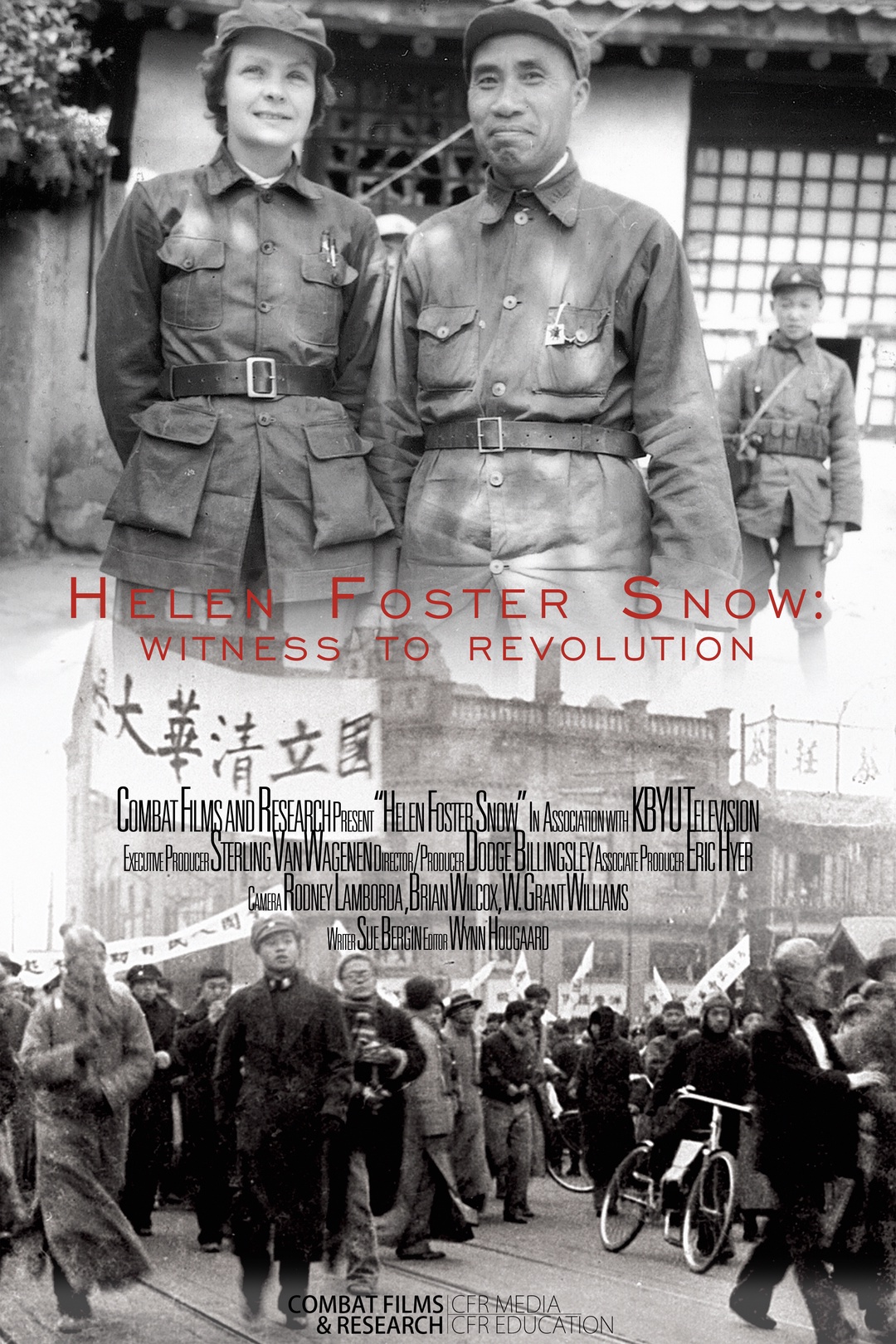 Helen Foster Snow: Witness to Revolution