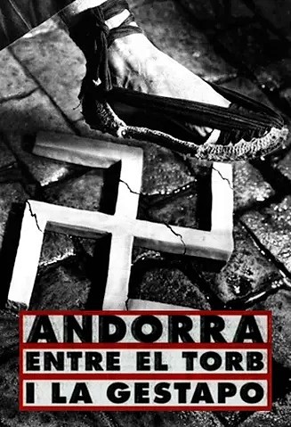 Andorra. Entre el torb i la Gestapo
