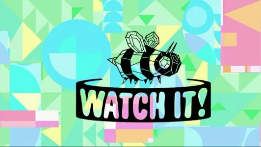 Watch It!