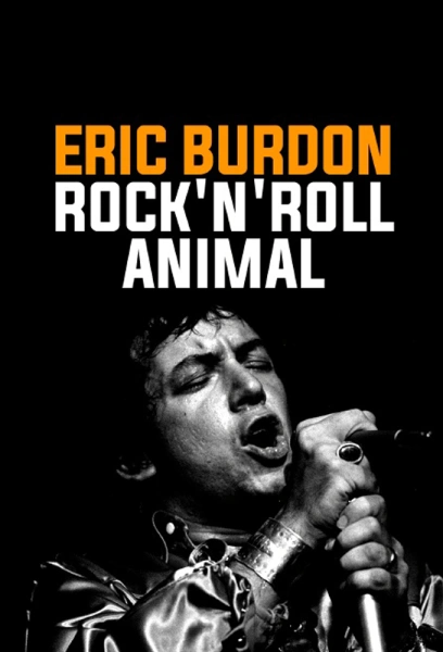 Eric Burdon, Rock' n' Roll Animal