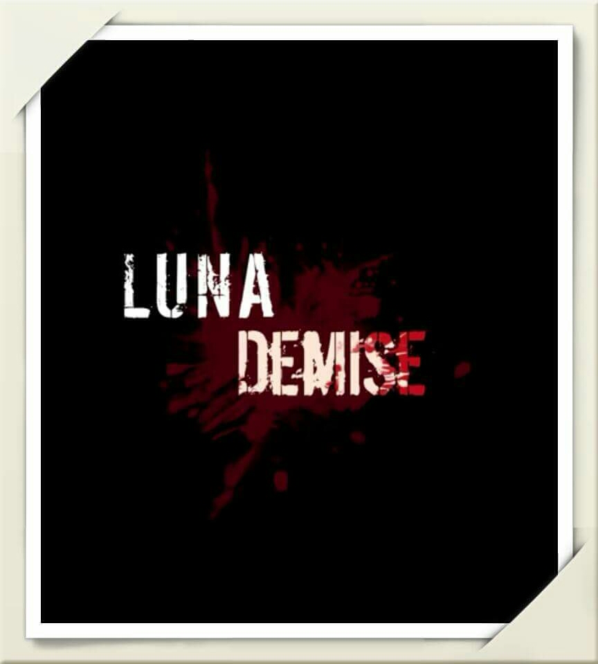 Luna Demise