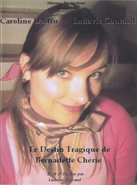 Le Destin Tragique de Bernadette Chérie