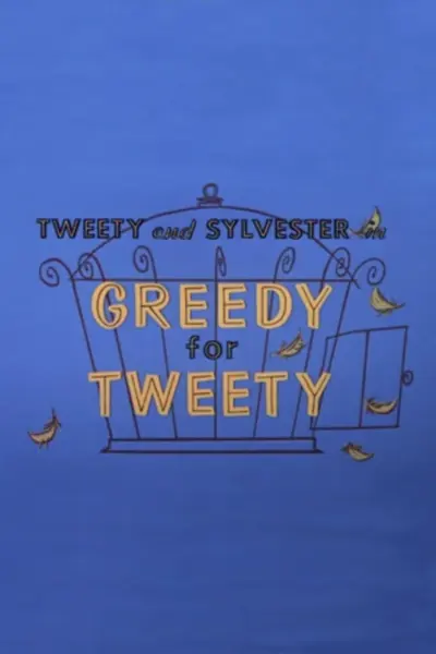 Greedy for Tweety