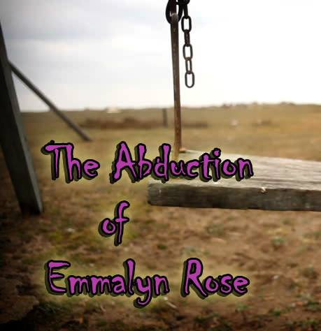 The Abduction of Emmalyn Rose