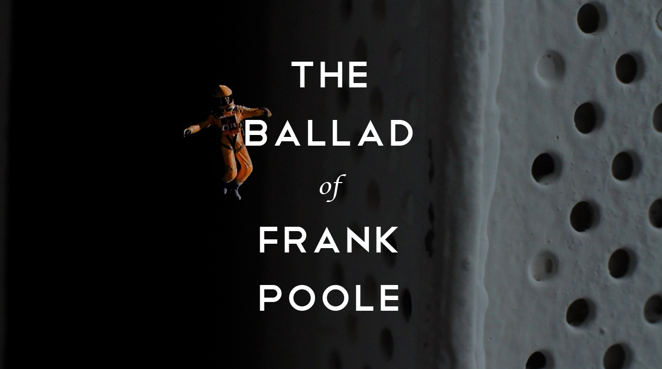 The Ballad of Frank Poole