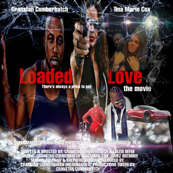 Loaded Love: The Movie