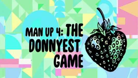 Man Up 4: The Donnyest Game