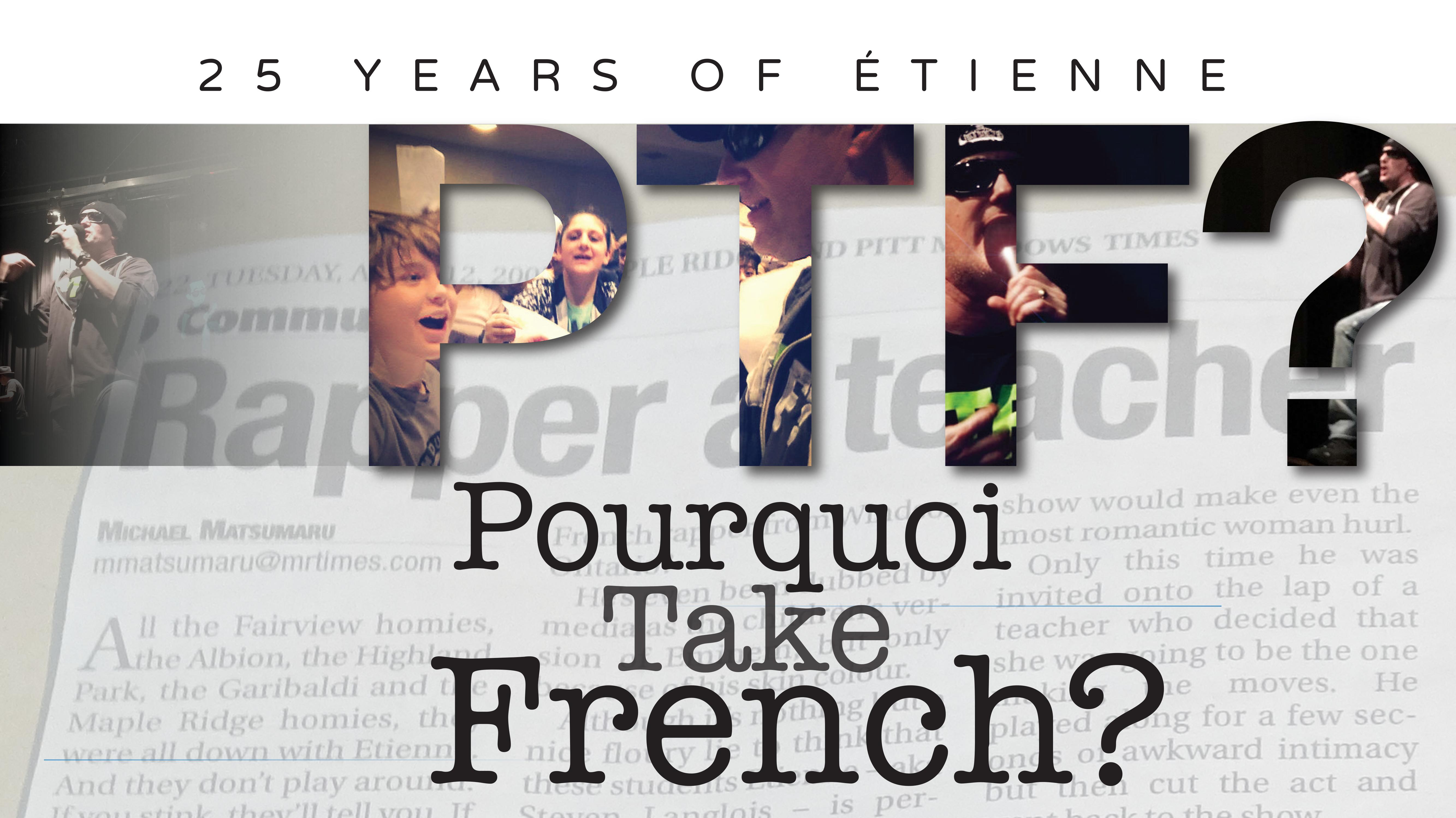 Pourquoi Take French? - 25 Years of Étienne
