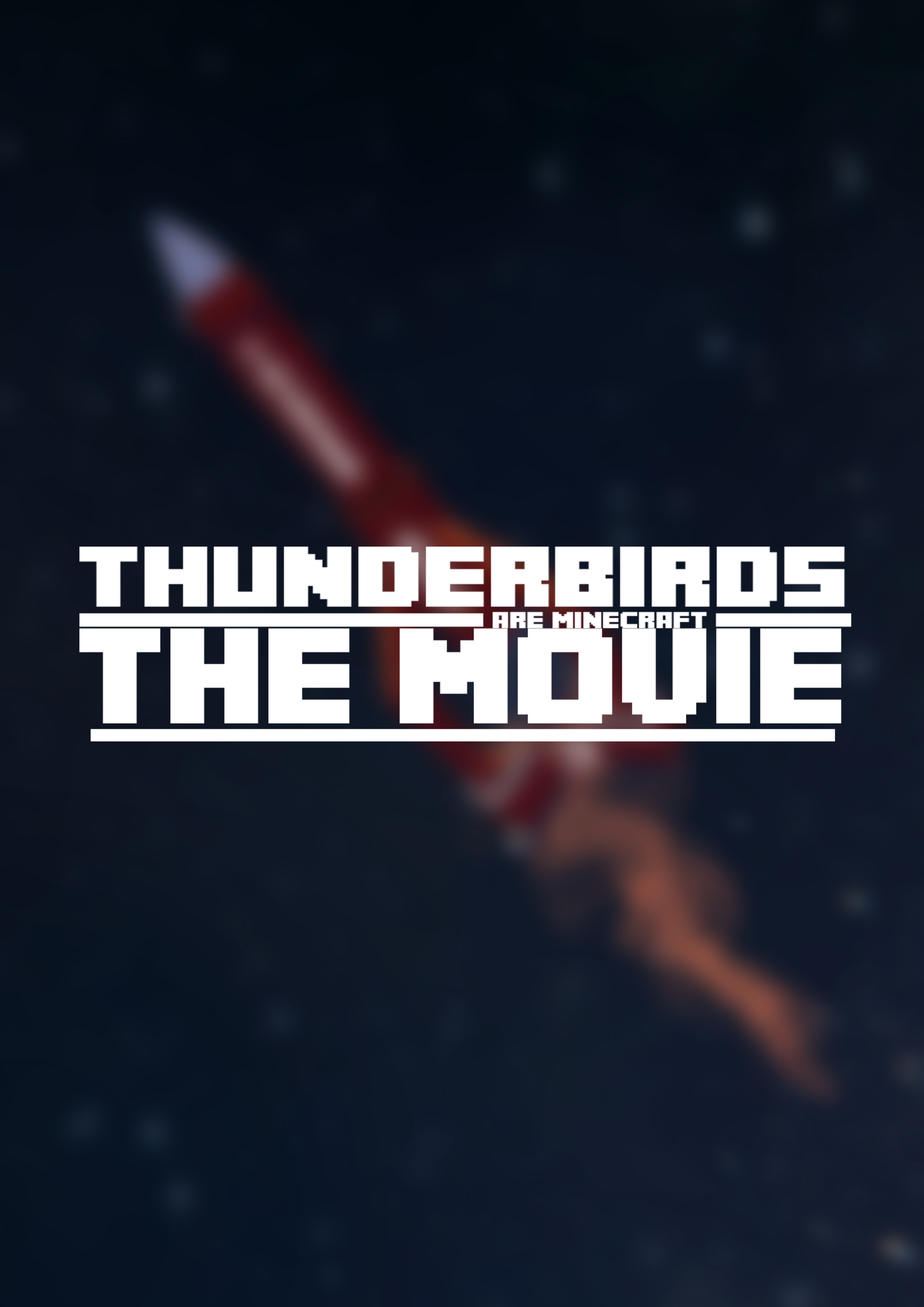 Thunderbirds Are Minecraft: The Movie