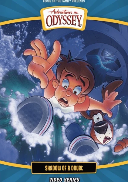 Adventures in Odyssey: Shadow of a Doubt
