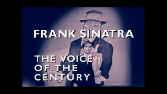 Frank Sinatra: The Voice of the Century