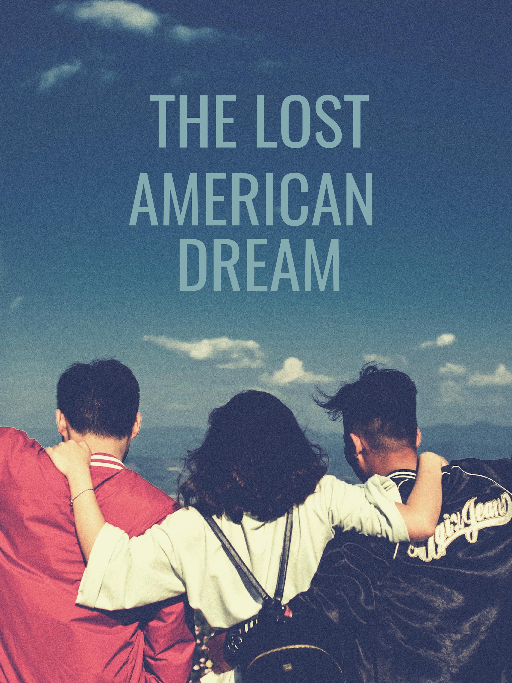 The Lost American Dream