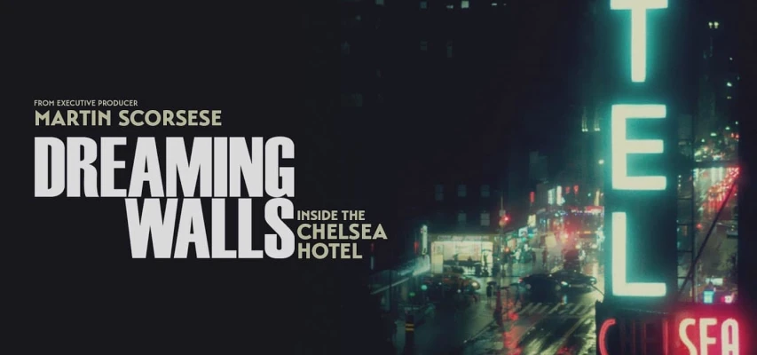 Dreaming Walls: Inside the Chelsea Hotel