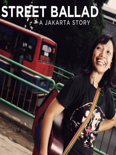Street Ballad: A Jakarta Story