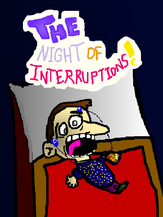 The Night of Interruptions