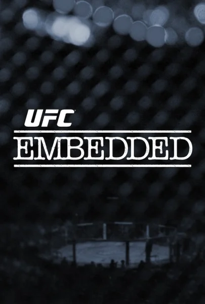 UFC Embedded: Vlog Series