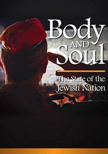 Body and Soul: The State of the Jewish Nation