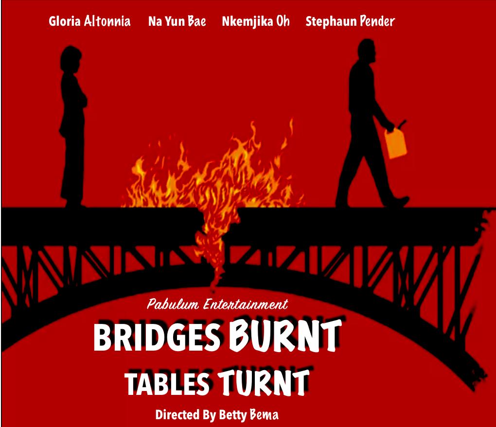 Bridges Burnt, Tables Turnt