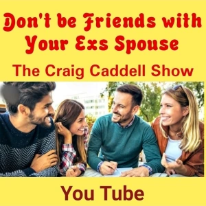 Don't be Friends with your Exs Spouse