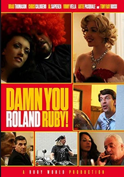 Damn You, Roland Ruby!