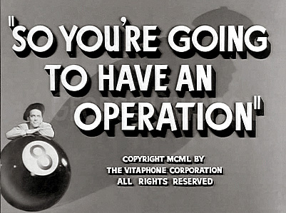 So You're Going to Have an Operation
