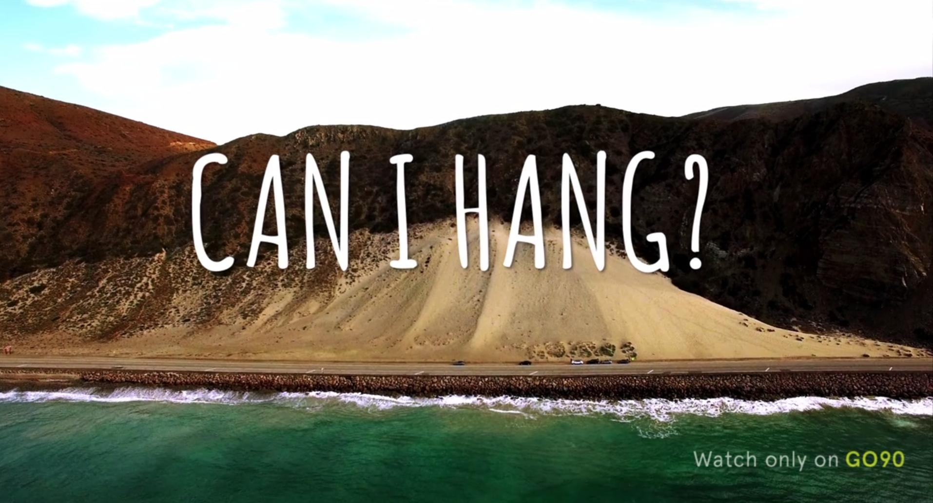 Can I Hang?