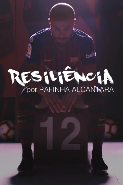Resiliencia por Rafinha Alcantara