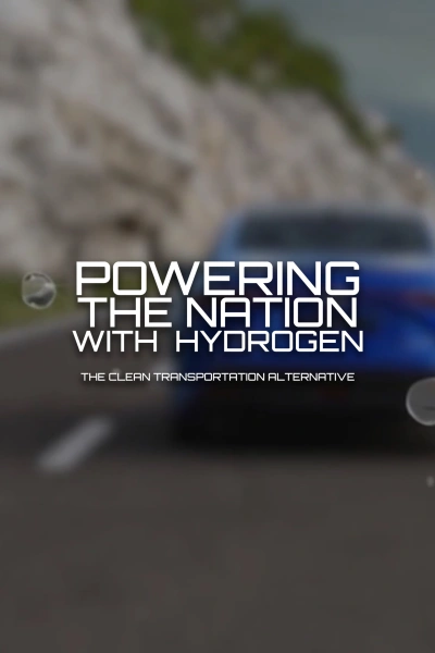 Powering the Nation with Hydrogen - The Clean Transportation Alternative
