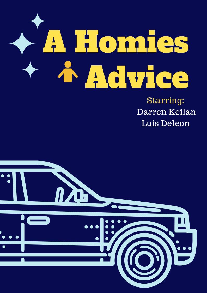 A Homies Advice