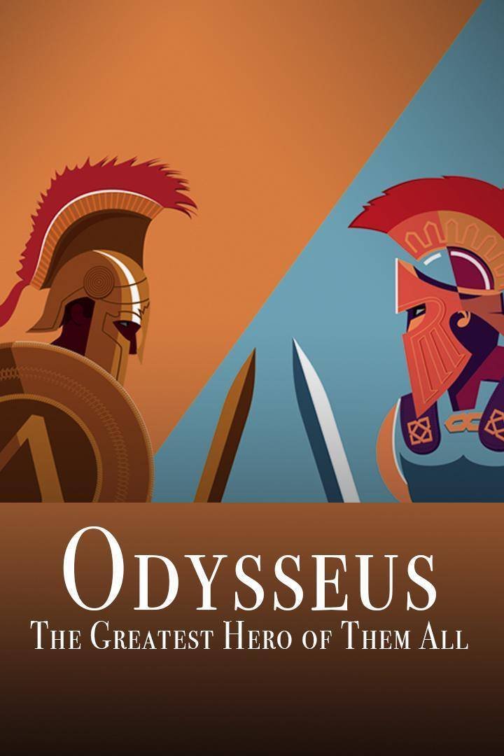 Odysseus the Greatest Hero of Them All