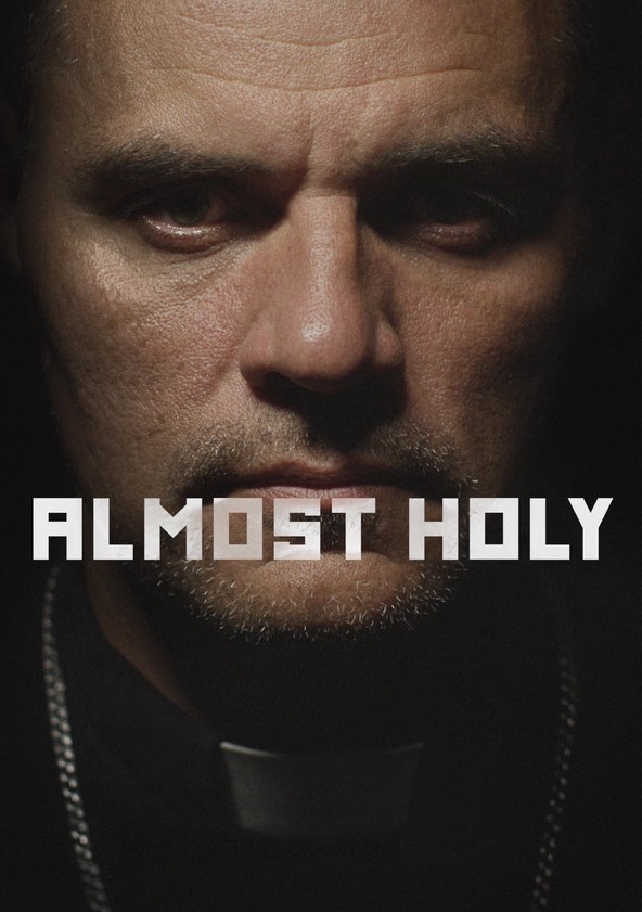 Almost Holy