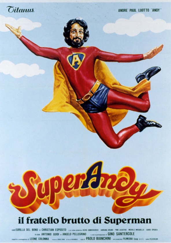 SuperAndy, il fratello brutto di Superman