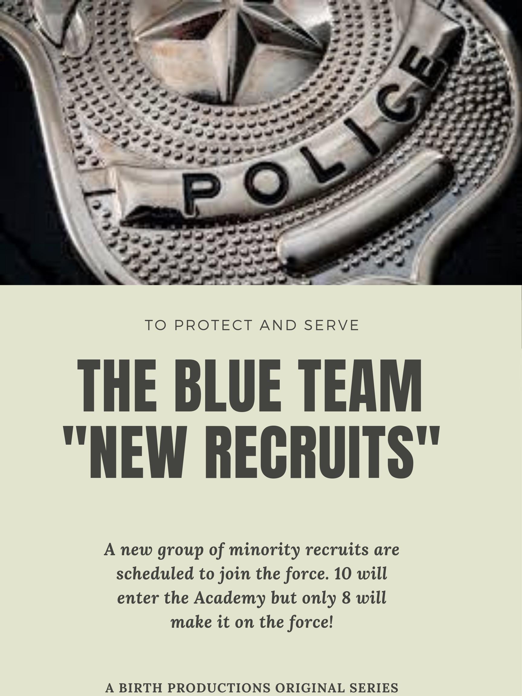 The Blue Team - New Recruits