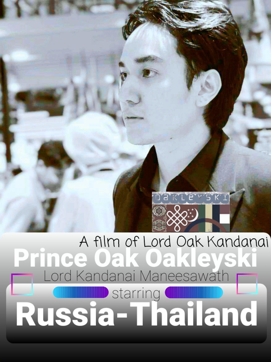 Prince Oak Oakleyski Russia-Thailand