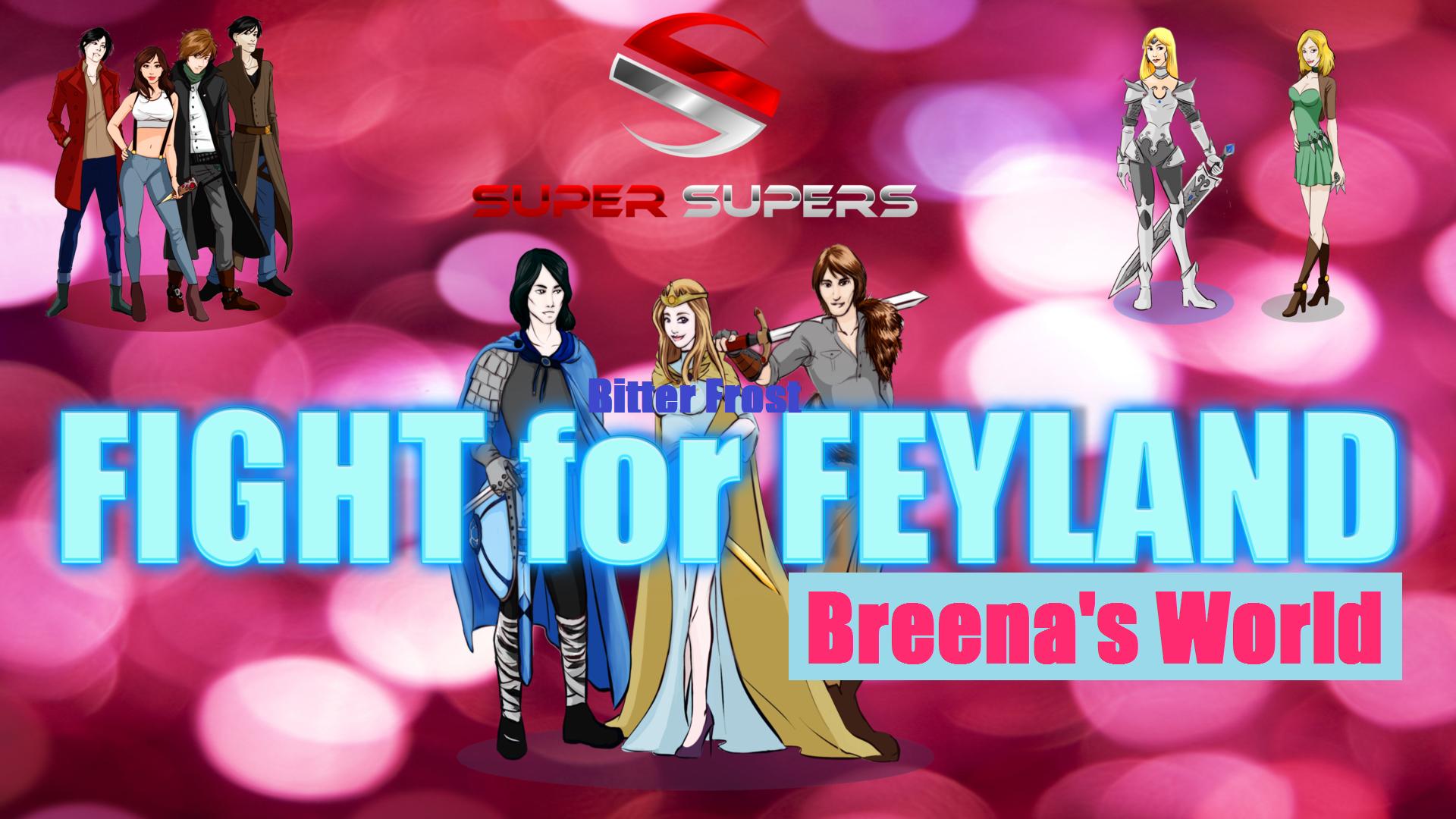Super Supers: Bitter Frost Fight for Feyland - Breena's World