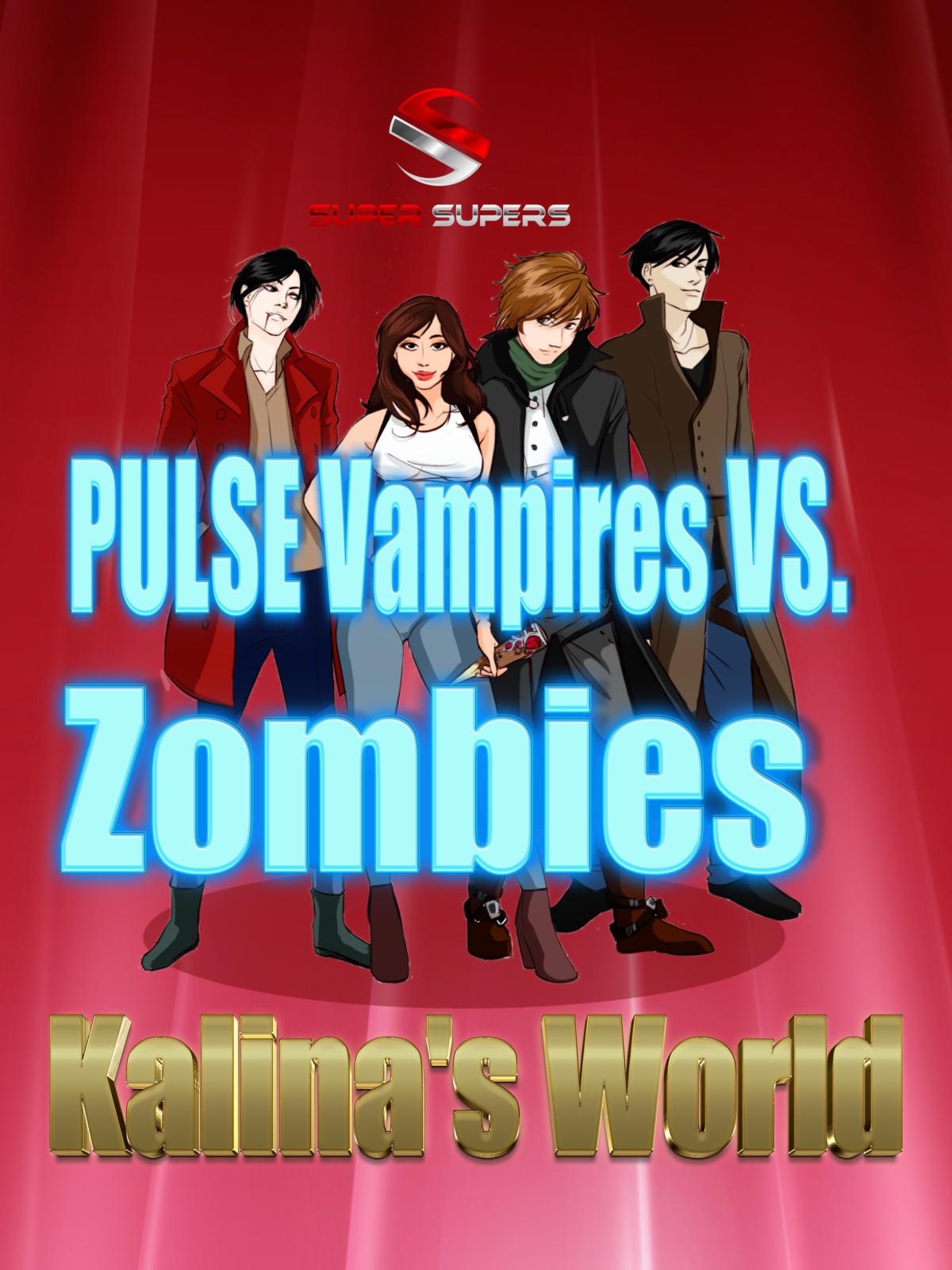 Super Supers: Pulse Vampires VS. Zombies - Kalina's World