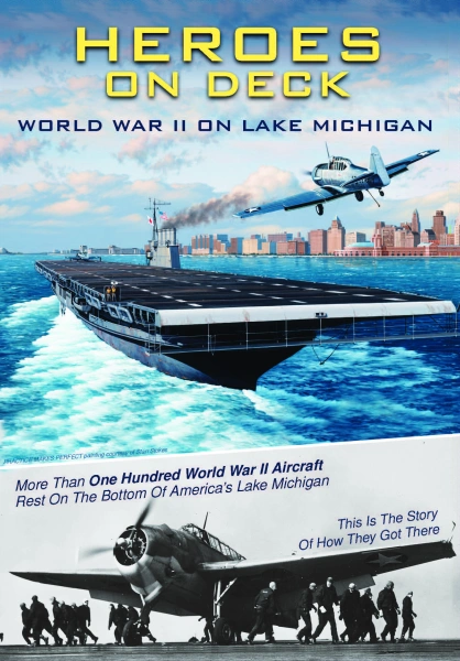 Heroes on Deck: World War II on Lake Michigan