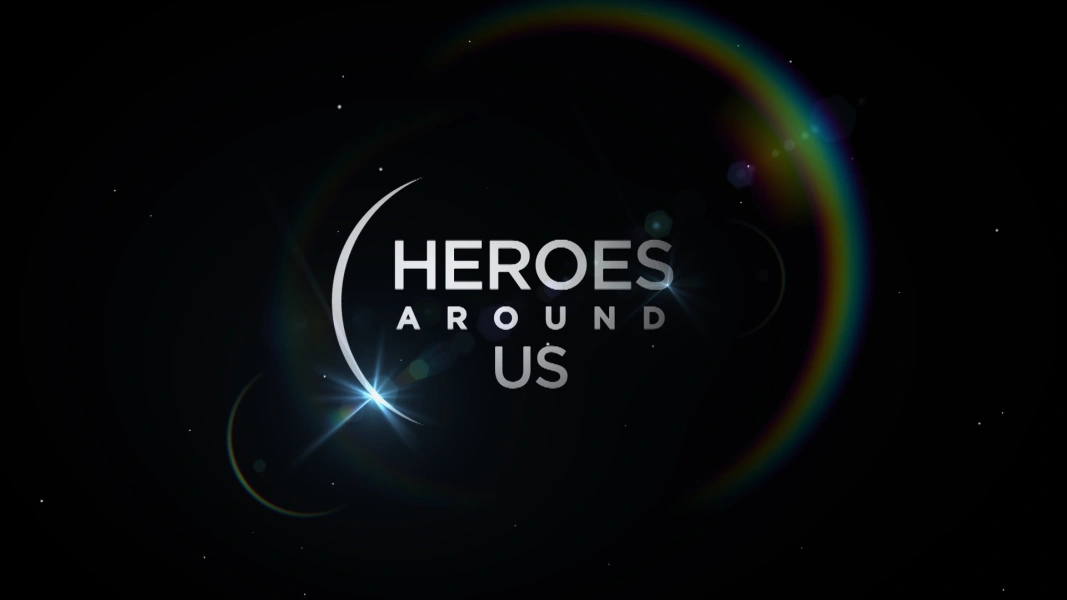 Heroes Around Us
