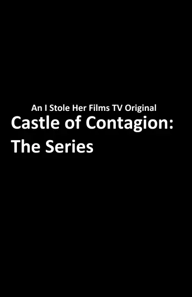 Castle of Contagion: The Series