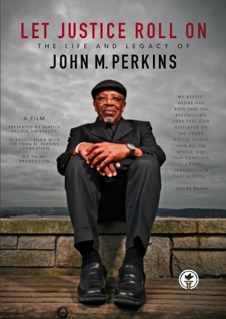 Let Justice Roll On: The Life and Legacy of John M. Perkins