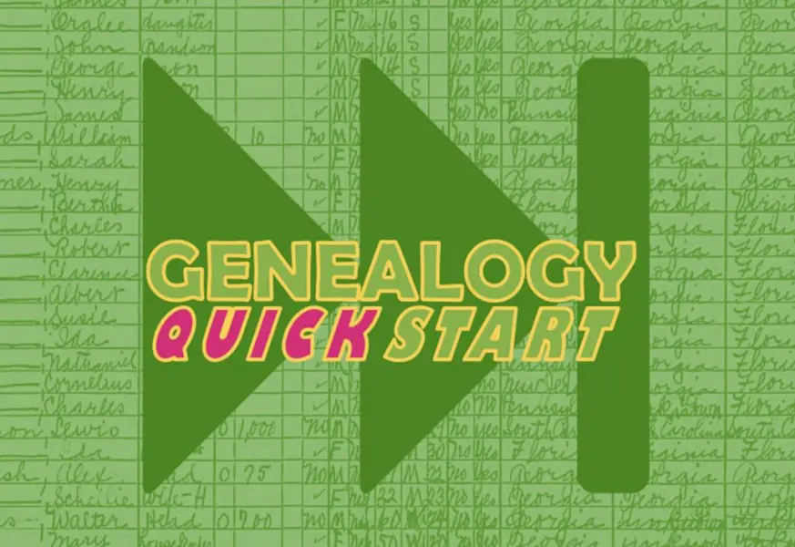 Genealogy Quick Start