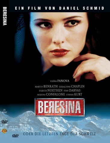 Beresina or The Last Days of Switzerland