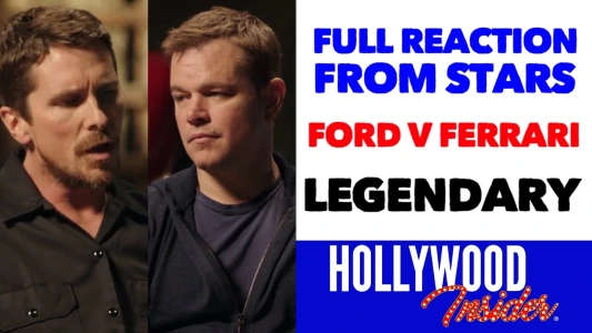 Reaction from Stars on 'Ford V Ferrari' - Legendary