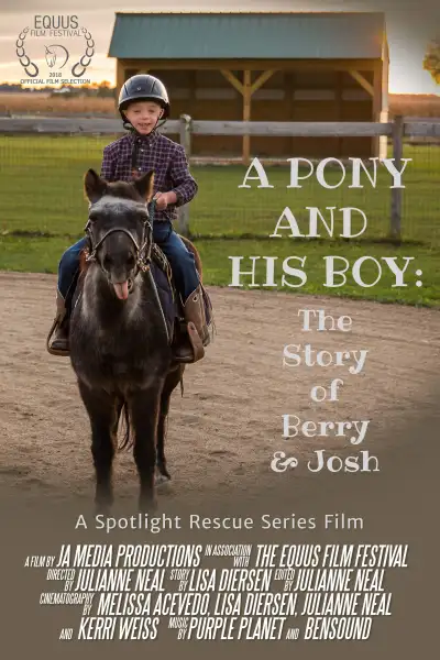 A Pony and His Boy: The Story of Berry & Josh