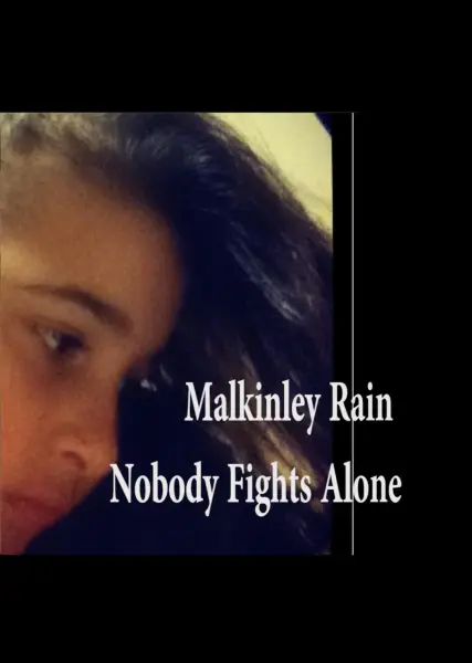 Makinley Rain Nobody Fights Alone