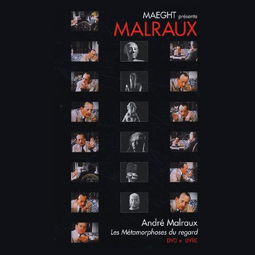 Maeght présente Malraux, Les métamorphoses du regard, Films, entretiens, exposition