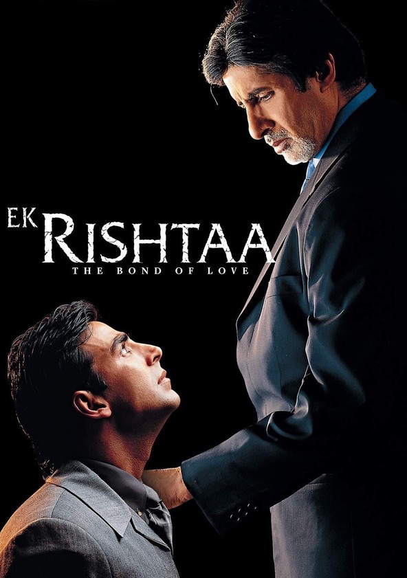 besetzung von ek rishtaa the bond of love 2001