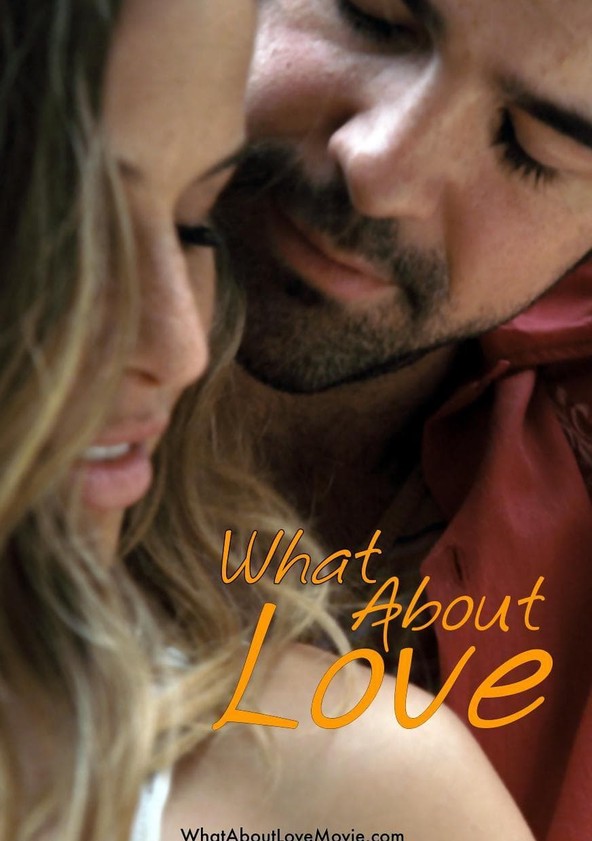 What About Love Movie (2024), Watch Movie Online on TVOnic